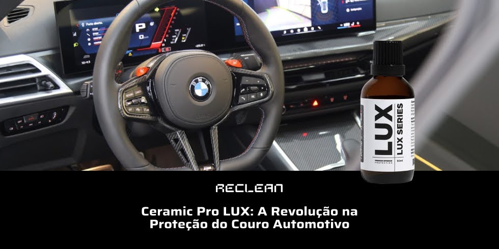 Ceramic Pro LUX: A Revolução na Proteção do Couro Automotivo